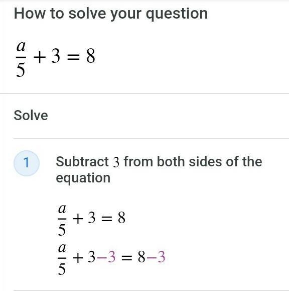 Solve the following A/5+3=8-example-1