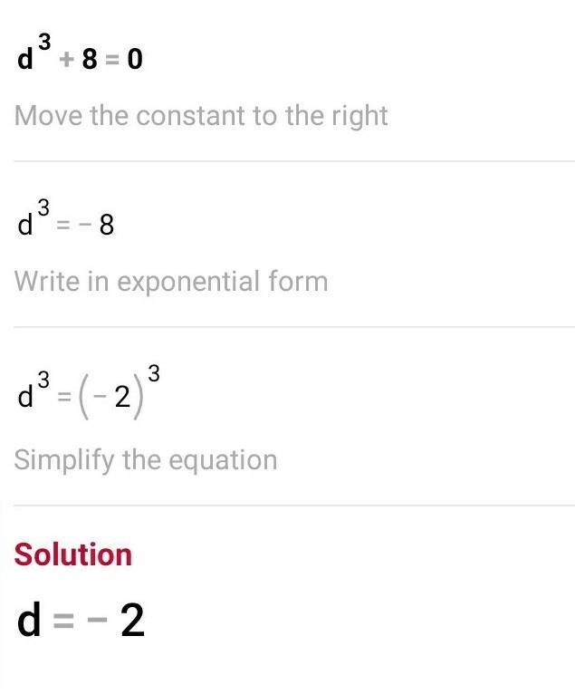 Solve for d. d^3 + 8 = 0 Write your answers in simplified, rationalized form.-example-1