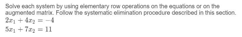 Solve the system by using elementary row operations on the equations. Follow the systematic-example-1