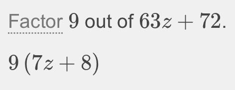 Factor 63z+72. Write your answer as a product with a whole number greater than 1.-example-1