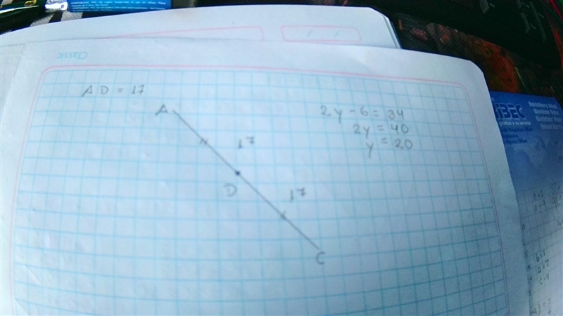 Use the diagram to the right. If AD = 17 and AC = 2y - 6, find the value of y. Then-example-1