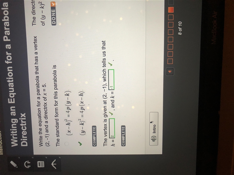 Write the equation for a parabola that has a vertex (2, -1) and a directrix of x = 5. The-example-1