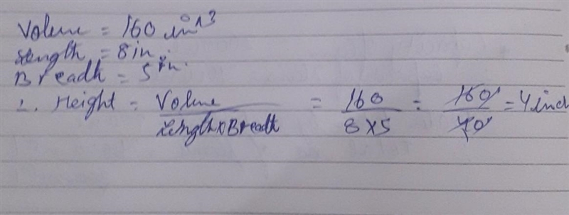 A box in the shape of a rectangular prism has a volume of 160 cubic inches. The length-example-1