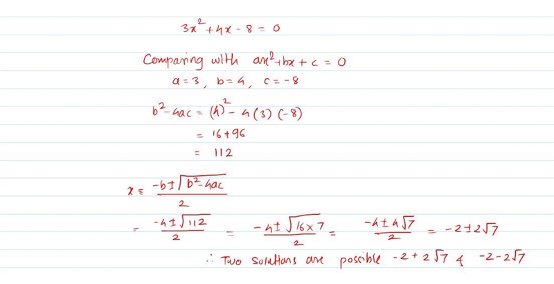 3x^2 + 4x -8 = 0 How many solutions will there be?-example-1