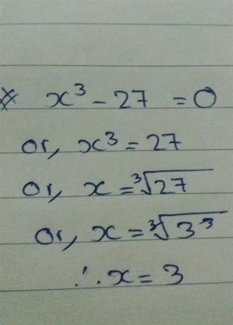 No math apps, my teacher said they don’t work ‍‍♀️ x^3 – 27 = 0-example-1