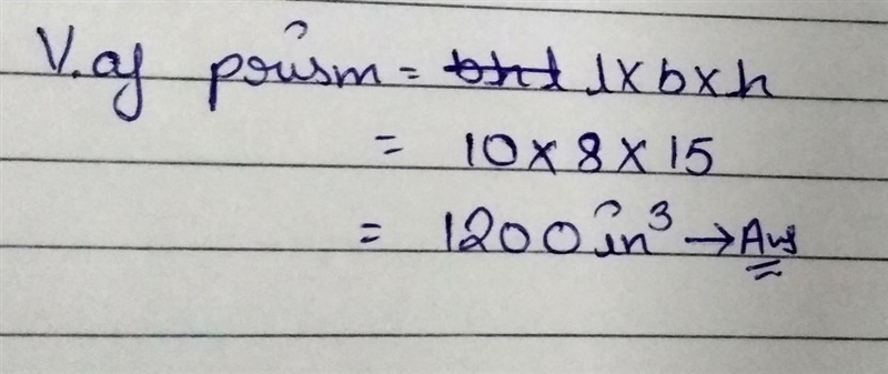 A right prism is shown below what is the volume of the right prism height is 15 in-example-1