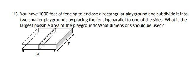 you have 1000 feet of fencing to enclose a rectangular playground and subdivide it-example-1