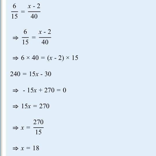 6/15 = x-2/40. Step by step please-example-1