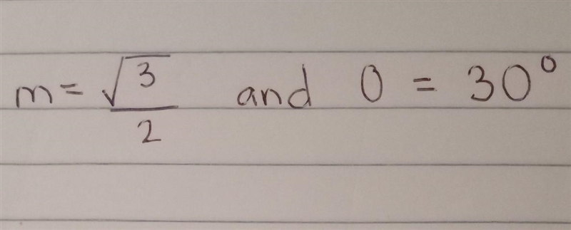 What are the values of m and 0 in the diagram below?-example-1