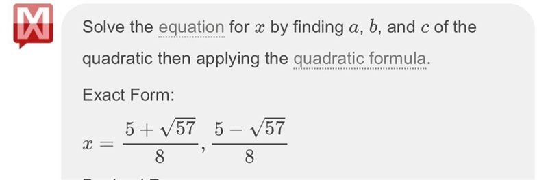 Use the quadratic formula to solve for x. 4x²–5x-2 = 0-example-1