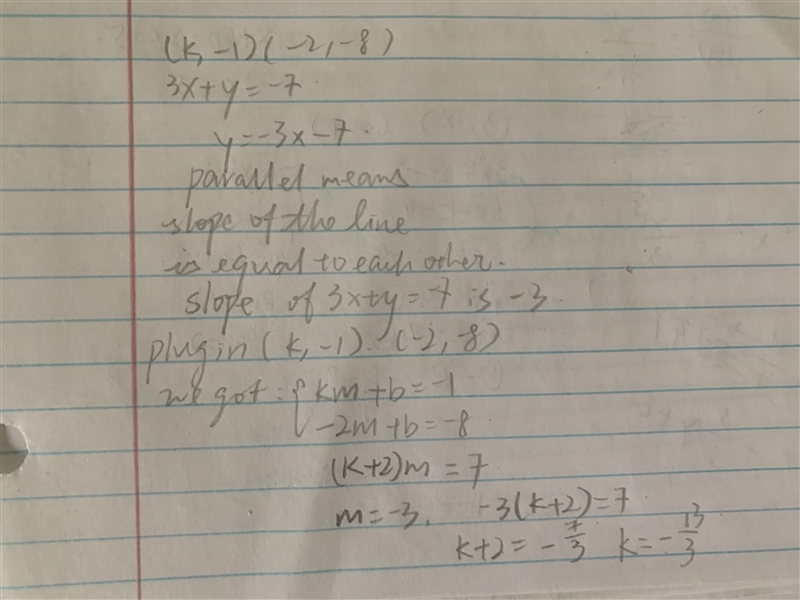 find the value of K so that the line passing thru the points (K,-1) and (-2,-8) is-example-1