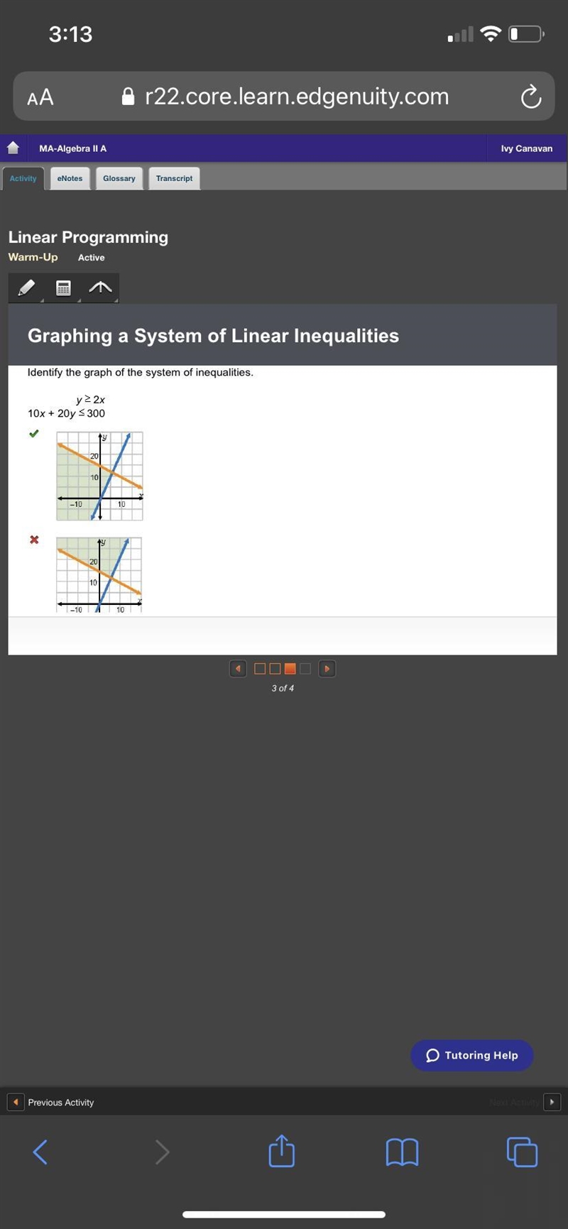 Identify the graph of the system of inequalities. 3 y? 2x n 10x + 20y < 300-example-1