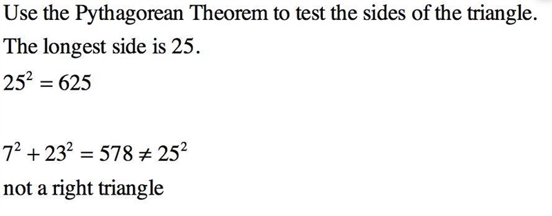 The side lengths of a triangle are 7, 23, and 25. Is this triangle a right triangle-example-1