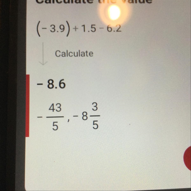 The solution to (-3.9) + 1.5 - 6.2 is -8.6. Quick Nav True False-example-1