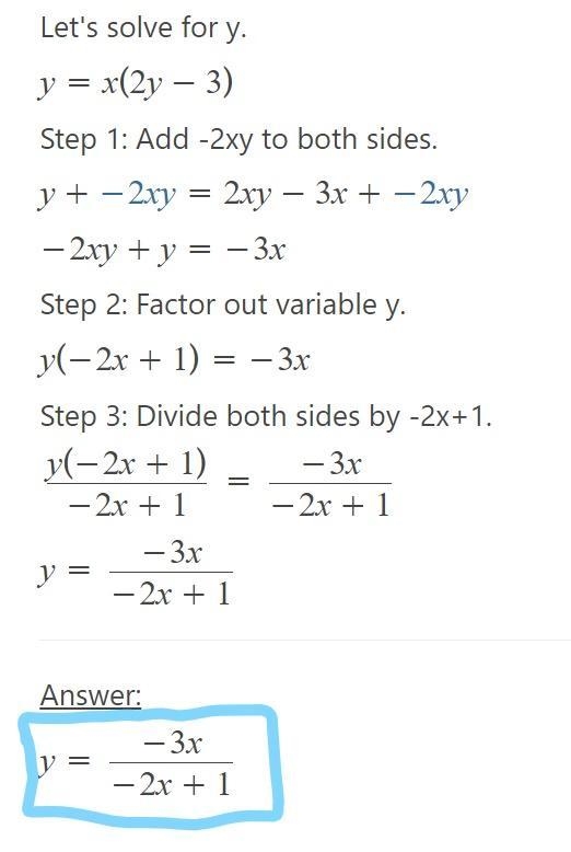 Solve for y, show your steps y = x(2y - 3)-example-1