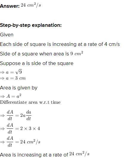 SCALCET8 3.9.003. Each side of a square is increasing at a rate of 4 cm/s. At what-example-1