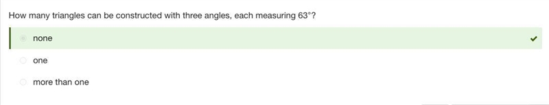 How many triangles can be constructed with three angles, each measuring 63°? one none-example-1