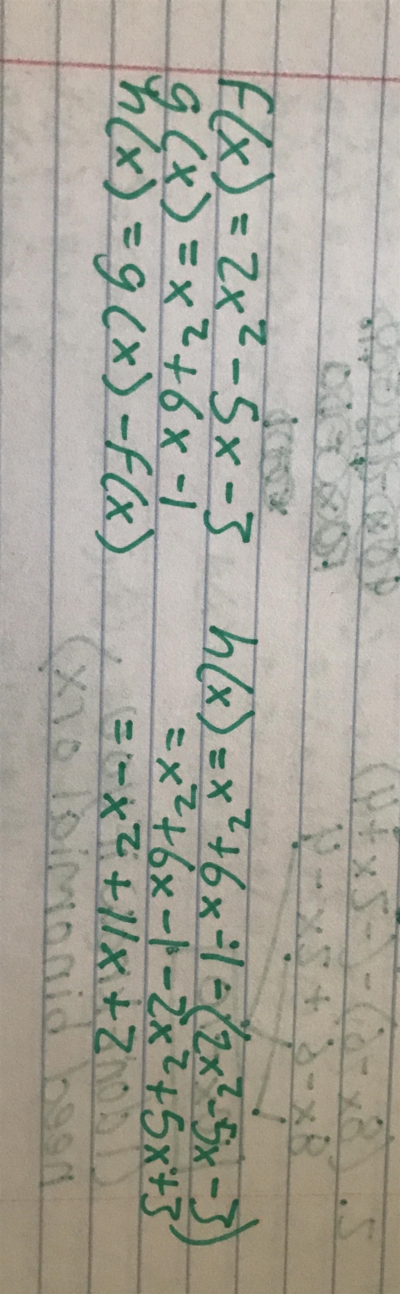 Given: f(x) =2x^2 -5x -3 and g(x) =x^2 +6x-1 what is h(x) if h(x) = g(x) -f (x)?-example-1