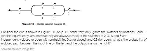 If the switches at 2, 3, 4, and 5 are independently closed or open with probabilities-example-1