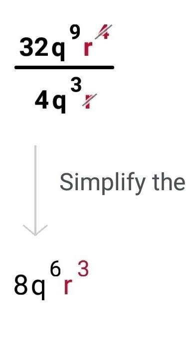 Simplify 32q^9r^4 / 4q^3r-example-3