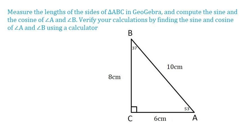 Measure the lengths of the sides of ∆ABC in GeoGebra, and compute the sine and the-example-1