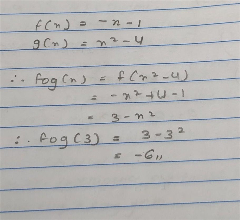 Let f(x) = – x-1 and g(x) = x² – 4. Find (f o g)(3). Then (f o g)(3) =-example-1