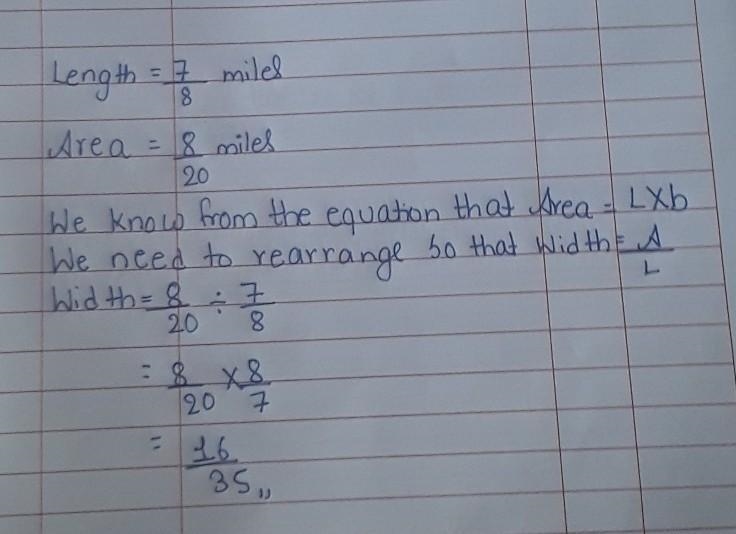 A playground is rectangular with a length of 7/8 miles. If the area of the playground-example-1