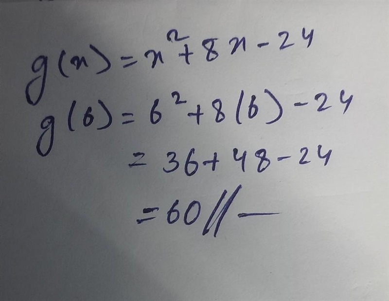 If g(x) = x^2 + 8x - 24 find the value of g(6)-example-1