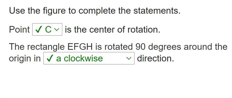 Use the figure to complete the statements point is the center of rotation the rectangle-example-1