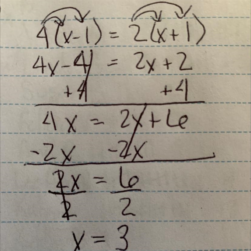 What is the value of x in the following equation? 4(x-1) = 2(x +1)-example-1