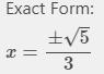 Find the solutions of the quadratic equation -9x2 +2 +3 = 0.-example-1