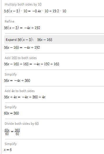 5.6(x - 3) = -0.4x + 19.2-example-1