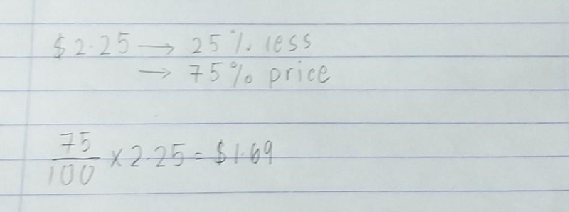 A computer disk that once sold for $2.25 now sells for 25% less. How much does the-example-1