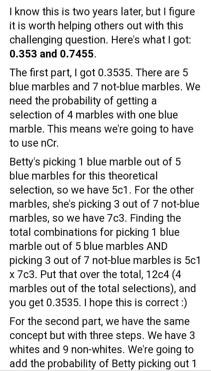 Betty picks 4 random marbles from a bowl containing 3 white, 4 yellow, and 5 blue-example-1