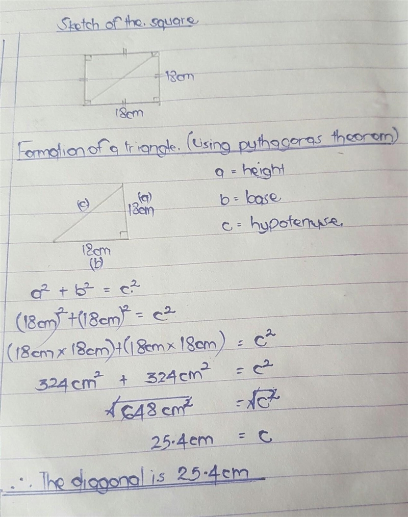 Find the length of the diagonal in a square of side 18cm.​-example-1