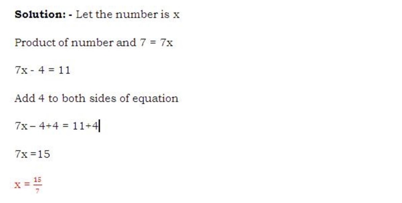 Four decreased by the product of a number and 7 is equal to 11-example-1