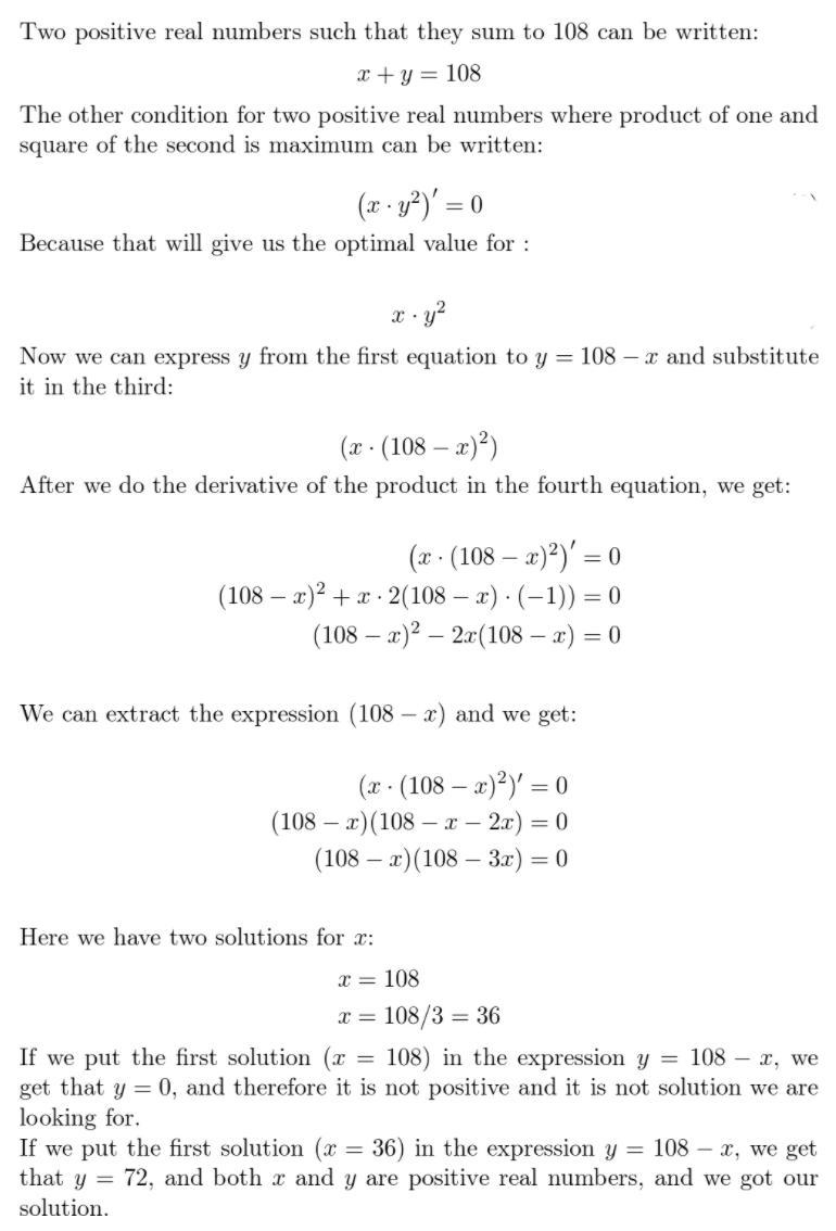 “Find two positive numbers such that the sum to 108, and the product of the first-example-1