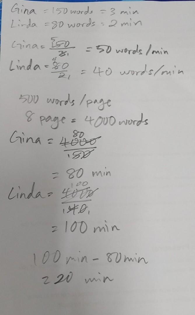 Gina types 150 words in 3 minutes. Linda types 80 words in 2 minutes. How much longer-example-1