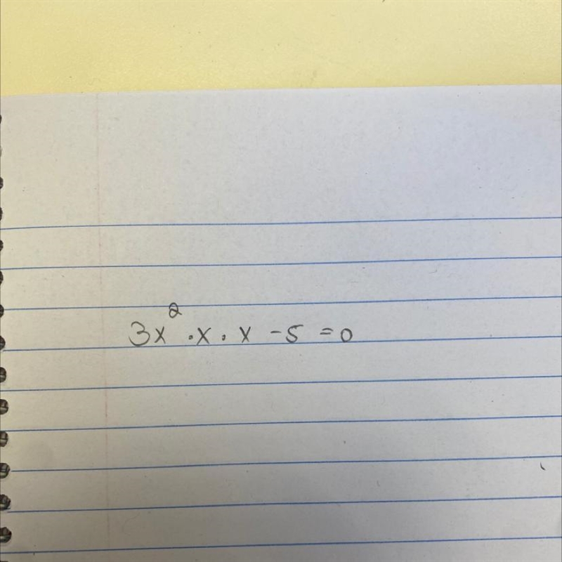 Solve for x, 3x^2 x x - 5=0-example-1