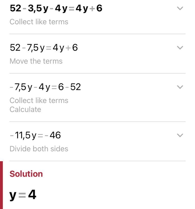 Solve the equation 52 - 3.5y - 4y = 4y + 6.-example-1