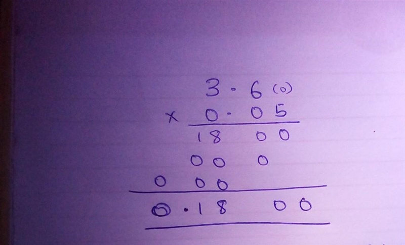 What is 3.6 times 0.05. equal-example-1