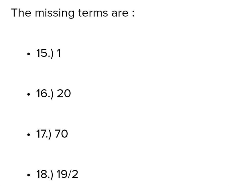 Need help due in 2 minutes!!!! Find the missing terms in the sequence.-example-1