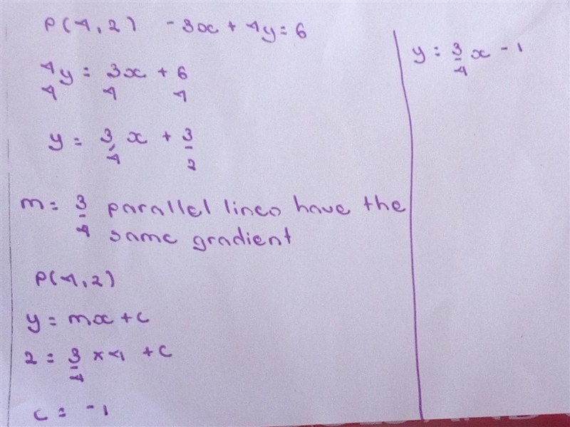 Consider point P(4, 2) and line l with equation −3x+4y=6 . The equation of the line-example-1