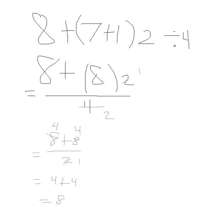 I have to do a math test what is 8 + (7 + 1) 2 ÷ 4 ⋅-example-1