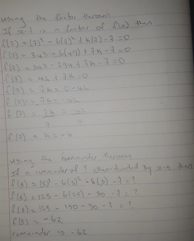 Find the value of k for which x-7 is a factor of f(x) = x3 - 6x2 + kx - 7. State the-example-1