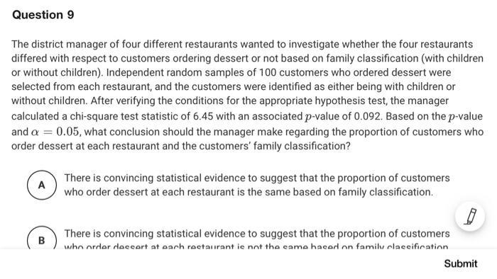 The district manager of four different restaurants wanted to investigate whether the-example-1