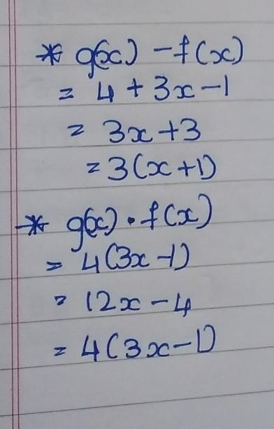 Given f(x) = -3x + 1 and g(x) = 4*, find the following combinations: g(x)-f(x) g(x-example-1