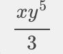 Pls Pls Pls help! Simplify the equation: \sqrt{(1)/(9) x^(2)y^(10)-example-1