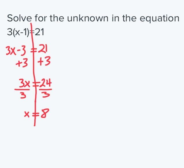 Solve for the unknown in the equation 3(x-1)=21-example-1