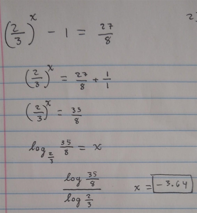 (2/3)^x-1=27/8, find x. Please add a step-by-step explanation. ( (2)/(3) ) {x - 1 = (27)/(8) }^(?) ​-example-1